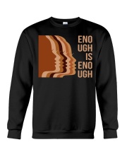 Enough Is Enough Crewneck Sweatshirt tile
