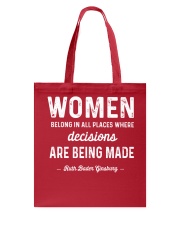 RBG - Women Belong In All Places Where Decisions Tote Bag tile