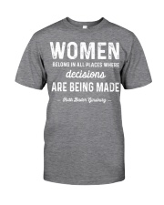 RBG - Women Belong In All Places Where Decisions Classic T-Shirt front