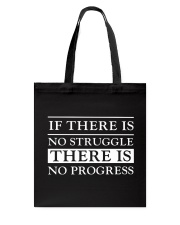 If There Is No Struggle There Is No Progress Tote Bag tile
