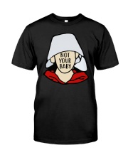 Not Your Baby Premium Fit Mens Tee tile