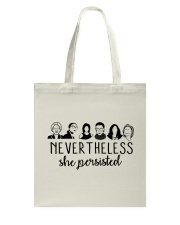 Nevertheless she persisted Tote Bag tile