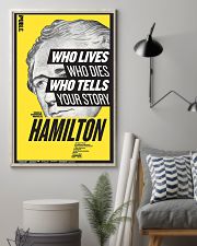 Hamilton Who Lives Who Dies Who Tells Your Story 11x17 Poster lifestyle-poster-1