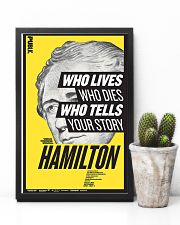 Hamilton Who Lives Who Dies Who Tells Your Story 11x17 Poster lifestyle-poster-8