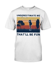 Underestimate Me That'll Be Fun - Bird Watching Classic T-Shirt tile