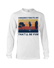 Underestimate Me That'll Be Fun - Bird Watching Long Sleeve Tee tile