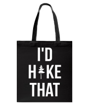 I'd Hike That Tote Bag tile