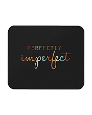 Perfectly Imperfect Mousepad thumbnail
