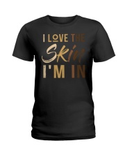 I love the skin I'm in Ladies T-Shirt tile