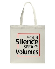 Your Silence Speaks Volumes Tote Bag tile