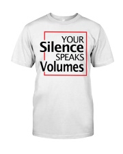 Your Silence Speaks Volumes Premium Fit Mens Tee tile