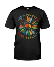 I Got A Peaceful Easy Feeling Classic T-Shirt front