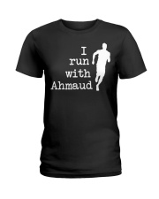 I Run With Ahmaud Ladies T-Shirt tile