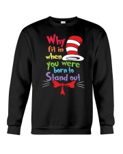 Why Fit In When You Were Born To Stand Out Crewneck Sweatshirt thumbnail