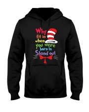 Why Fit In When You Were Born To Stand Out Hooded Sweatshirt thumbnail