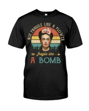 Frida Kahlo - Not Fragile Like A Flower Classic T-Shirt front