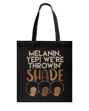Melanin Yep We're Throwin' Shade Tote Bag tile