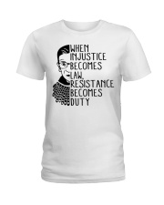RBG When Injustice Becomes Law Ladies T-Shirt tile