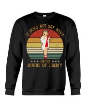 It Does Not Say RSVP On The Statue Of Liberty Crewneck Sweatshirt tile