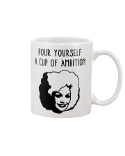 Pour Yourself A Cup Of Ambition Mug front