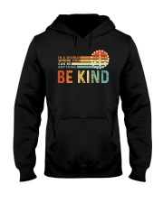 In A World Where You Can Be Anything - Be Kind Hooded Sweatshirt tile