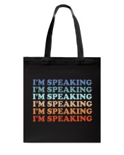 I'm Speaking Tote Bag tile