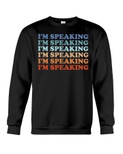 I'm Speaking Crewneck Sweatshirt tile