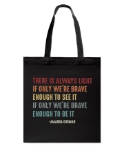There is always light Tote Bag tile
