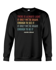 There is always light Crewneck Sweatshirt tile