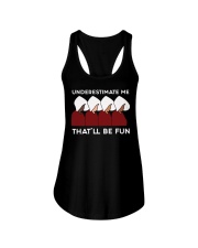 Handmaid's Tale Underestimate Me That'll Be Fun Ladies Flowy Tank tile