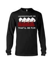 Handmaid's Tale Underestimate Me That'll Be Fun Long Sleeve Tee tile