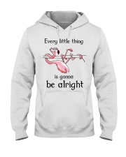 Flamingo - Every Little Thing Is Gonna Be Alright Hooded Sweatshirt tile
