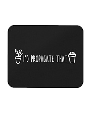 I'd Propagate That Mousepad tile