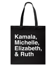 Kamala Michelle Elizabeth Ruth Tote Bag tile