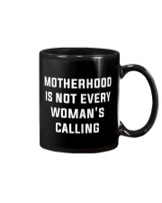 Motherhood Is Not Every Woman's Calling Mug tile
