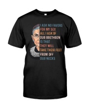 RBG - I Ask No Favor For My Sex Classic T-Shirt front