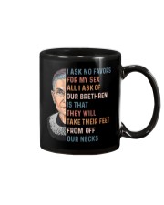 RBG - I Ask No Favor For My Sex Mug tile