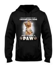 Yorkshire Terrier- I found a paw Hooded Sweatshirt tile