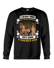 Not owned by a Shepherd - You'll never understand Crewneck Sweatshirt tile