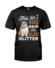 This is not english bulldog hair Classic T-Shirt tile