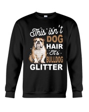 This is not english bulldog hair Crewneck Sweatshirt tile