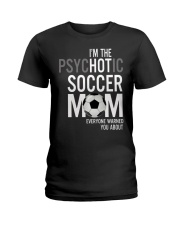 Psychotic soccer mom Ladies T-Shirt tile