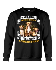 Aren't owned by a Pit Bull - You won't understand Crewneck Sweatshirt tile