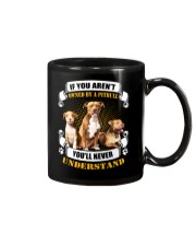 Aren't owned by a Pit Bull - You won't understand Mug tile