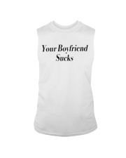 Your boyfriend sucks Sleeveless Tee thumbnail