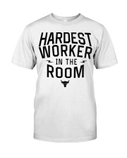 Hardest Worker In The Room Premium Fit Mens Tee thumbnail