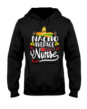 Nacho Average Nurse Hooded Sweatshirt tile