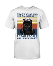 Cat That What I Do I Am A Nurse Classic T-Shirt front