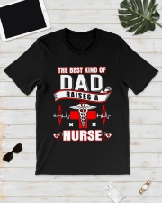 The Best Kind Of Dad Raises A Nurse shirt Classic T-Shirt lifestyle-mens-crewneck-front-17