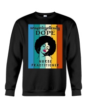 Unapologetically Dope Nurse Practitione T-Shirt Crewneck Sweatshirt tile